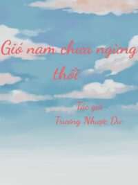 Ảnh bìa của Gió Nam Chưa Ngừng Thổi