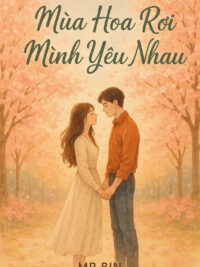 Ảnh bìa của Mùa Hoa Rơi Mình Yêu Nhau Nhé