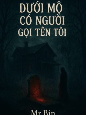 Ảnh bìa của Dưới Mộ Có Người Gọi Tên Tôi