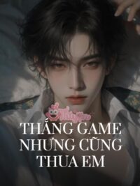 Ảnh bìa của Thắng Game Nhưng Cũng Thua Em