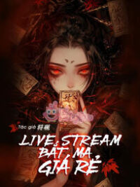 Ảnh bìa của Livestream Bắt Ma Giá Rẻ