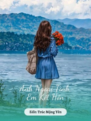 Ảnh bìa của Anh Ngoại Tình, Em Kết Hôn