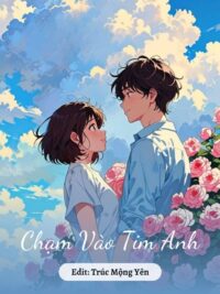 Ảnh bìa của Chạm Vào Tim Anh
