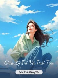 Ảnh bìa của Giữa Lý Trí Và Trái Tim
