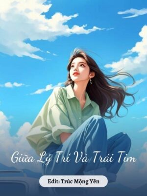 Ảnh bìa của Giữa Lý Trí Và Trái Tim