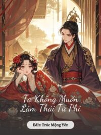 Ảnh bìa của Ta Không Muốn Làm Thái Tử Phi