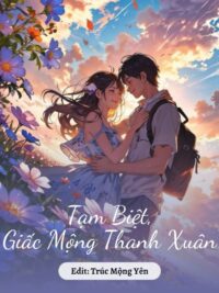 Ảnh bìa của Tạm Biệt, Giấc Mộng Thanh Xuân