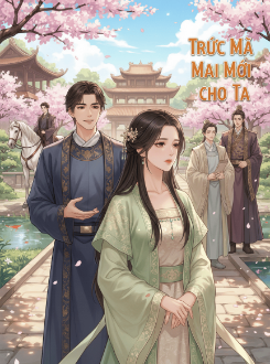 Trúc Mã Mai Mối Cho Ta
